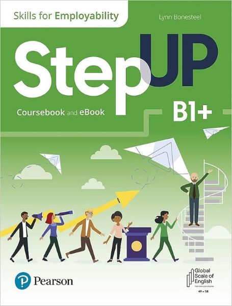 Cartea Step Up. Skills for Employability B1+. Coursebook + Ebook de Robyn Brinks Lockwood