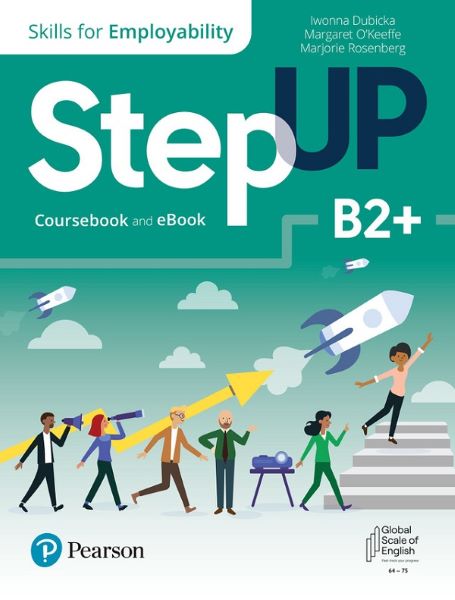 Cartea Step Up. Skills for Employability B2+. Coursebook + Ebook de Step Up. Skills for Employability B2+. Coursebook + Ebook