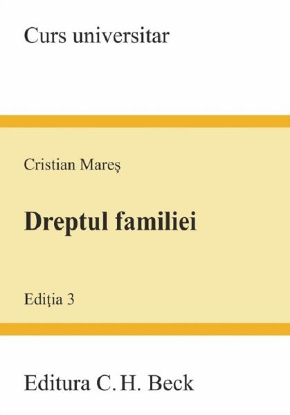 Cartea Dreptul familiei Ed.4 de Cristian Mares