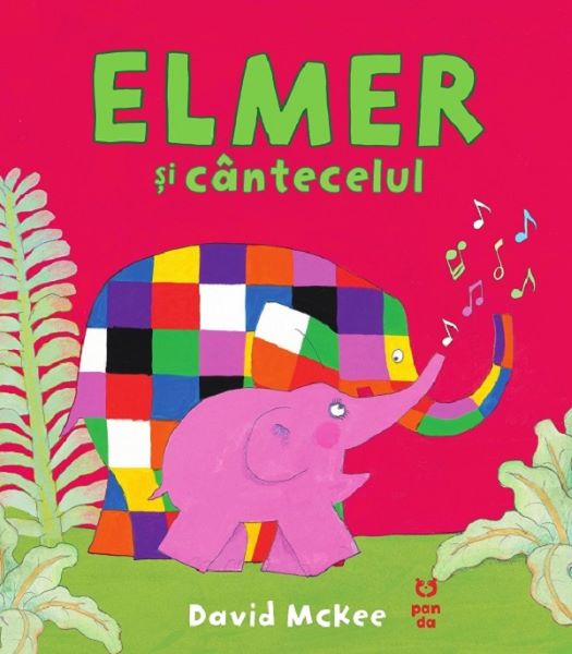 Cartea Elmer si cantecelul de David McKee