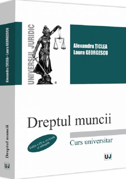 Cartea Dreptul muncii Ed.9 de Alexandru Ticlea