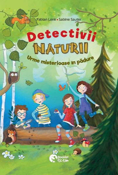 Cartea Detectivii naturii. Urme misterioase in padure de Fabian Lenk