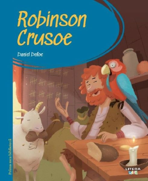 Cartea Robinson Crusoe. Prima mea biblioteca de Daniel Defoe