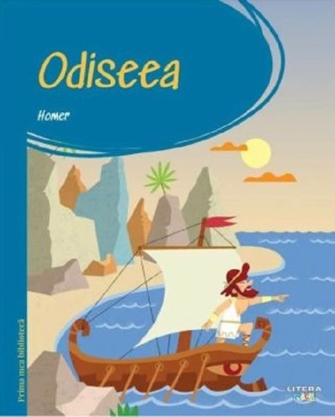 Cartea Odiseea. Prima mea biblioteca de Homer
