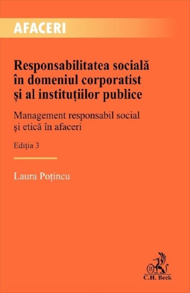 Cartea Responsabilitatea sociala in domeniul corporatist si al institutiilor publice Ed.3 de Responsabilitatea sociala in domeniul corporatist si al institutiilor publice Ed.3