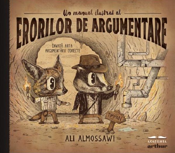 Cartea Un manual ilustrat al erorilor de argumentare de Ali Almossawi