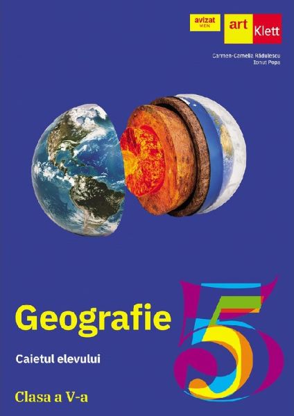 Cartea Geografie - Clasa 5 - Caietul elevului de Carmen Camelia Radulescu