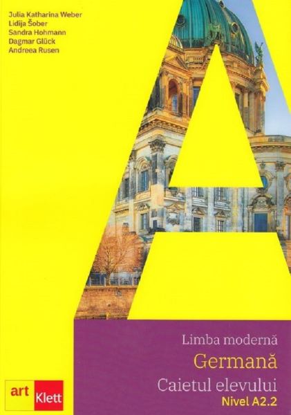 Cartea Limba moderna germana. Nivel A2.2 - Caietul elevului + CD de Andreea Rusen