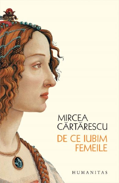 Cartea De ce iubim femeile de Mircea Cartarescu