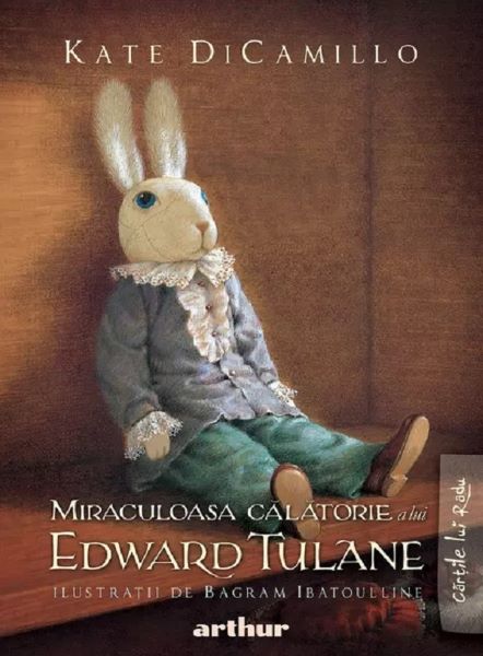 Cartea Miraculoasa calatorie a lui Edward Tulane de Miraculoasa calatorie a lui Edward Tulane