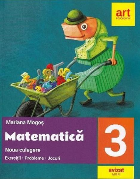 Cartea Matematica - Clasa 3 - Noua culegere de Mariana Mogos
