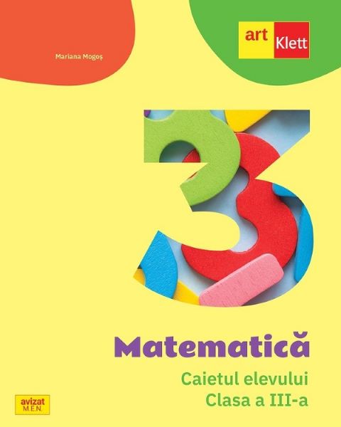 Cartea Matematica - Clasa 3 - Caietul elevului de Mariana Mogos