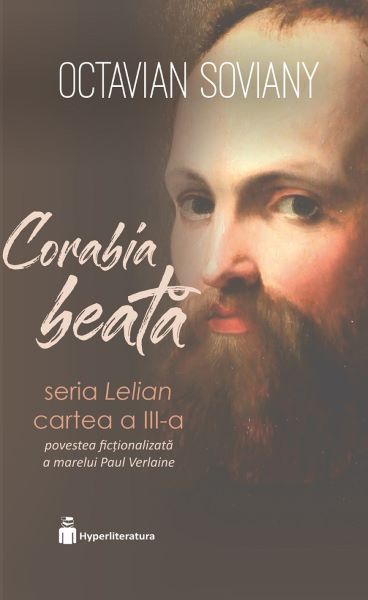 Cartea Corabia beata. Seria Lelian Cartea 3 de Octavian Soviany