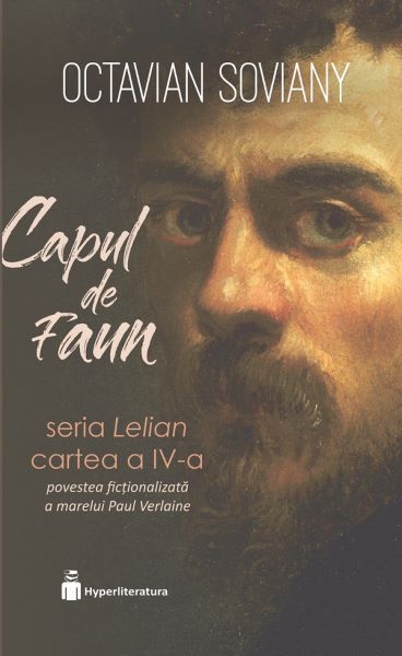 Cartea Capul de faun. Seria Lelian Cartea 4 de Octavian Soviany