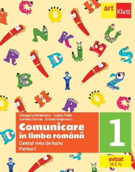 Cartea Comunicare in limba romana - Clasa 1 Partea 1 - Caietul meu de lucru de Camelia Coman