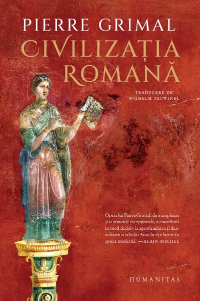 Cartea Civilizatia romana de Civilizatia romana