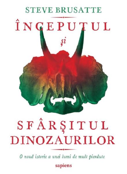 Cartea Inceputul si sfarsitul dinozaurilor de Inceputul si sfarsitul dinozaurilor