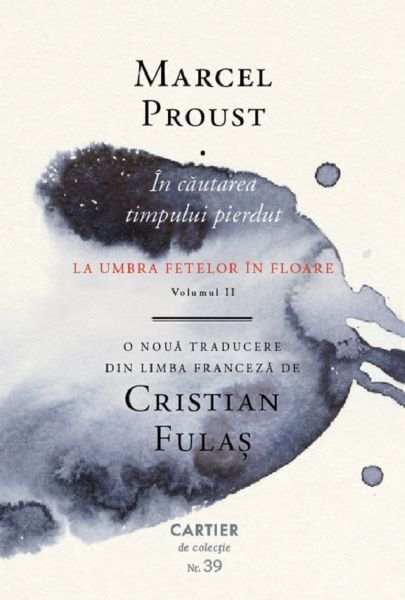 Cartea In cautarea timpului pierdut Vol.2: La umbra fetelor in floare de Marcel Proust