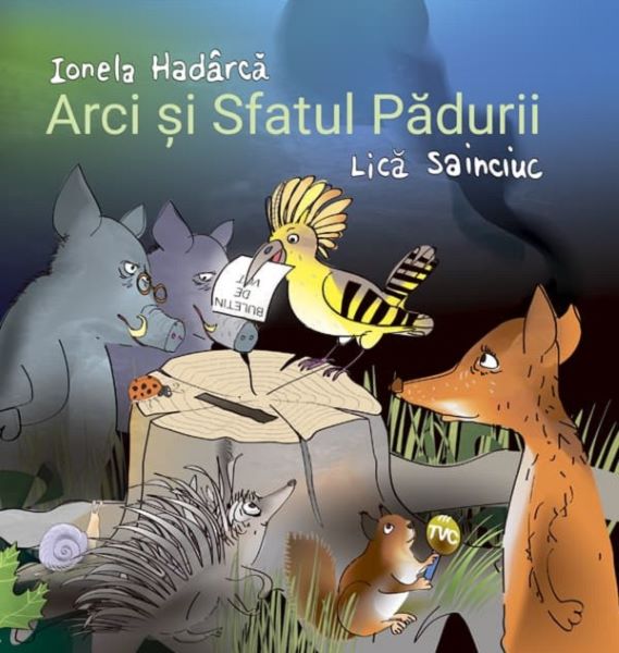 Cartea Arci si sfatul padurii de Arci si sfatul padurii