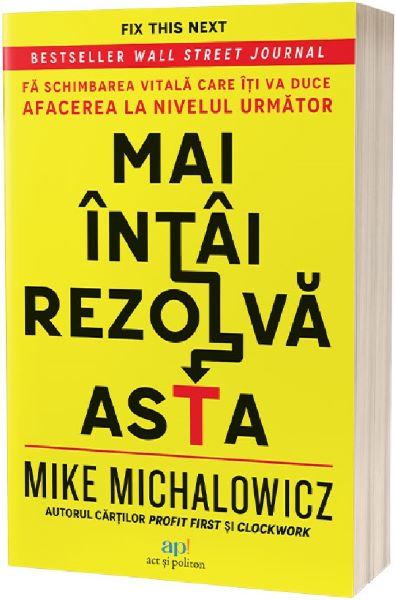Cartea Mai intai rezolva asta de Mai intai rezolva asta
