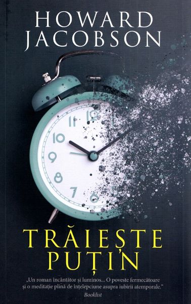 Cartea Traieste putin de Howard Jacobson