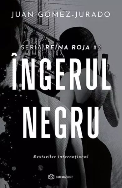 Cartea Ingerul negru. Seria Reina Roja. Vol.2 de Juan Gómez-Jurado
