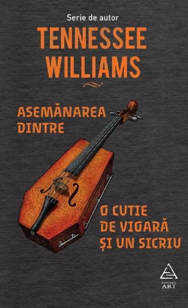 Cartea Asemanarea dintre o cutie de vioara si un sicriu de Asemanarea dintre o cutie de vioara si un sicriu