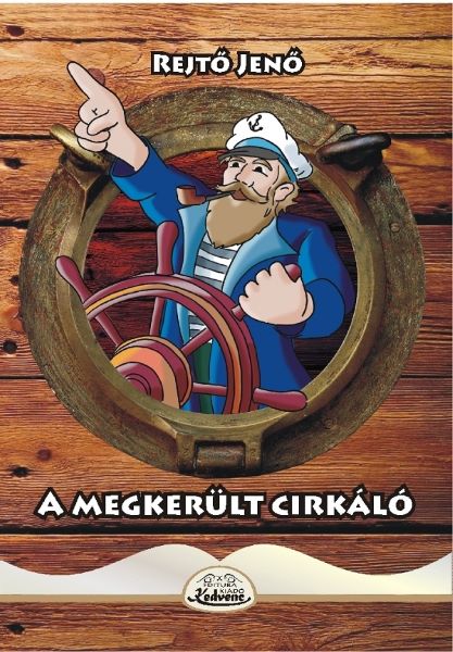 Cartea A megkerult cirkalo de Rejto Jeno