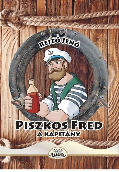 Cartea Piszkos Fred, a kapitany de Rejto Jeno