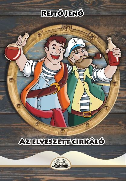 Cartea Az elveszett cirkalo de Rejto Jeno