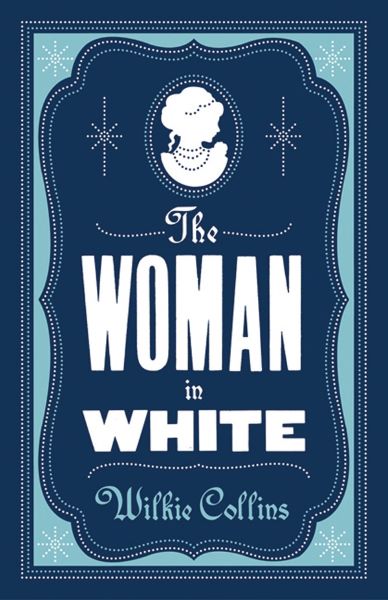 Cartea The Woman in White de Wilkie Collins