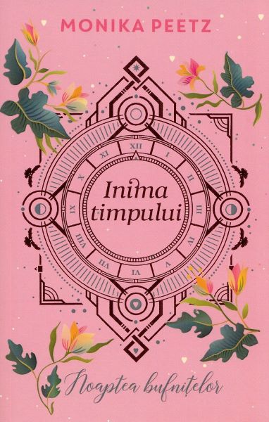 Cartea Noaptea bufnitelor. Inima timpului de Monika Peetz