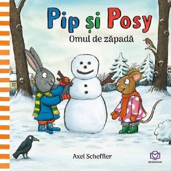 Cartea Pip si Posy. Omul de zapada de Axel Scheffler