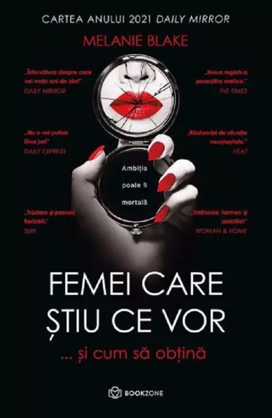 Cartea Femei care stiu ce vor... si cum sa obtina de Melanie Blake
