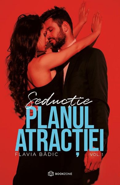 Cartea Planul atractiei Vol.1: Seductie de Flavia Badic
