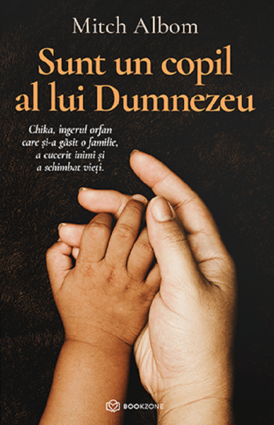 Cartea Sunt un copil al lui Dumnezeu de Mitch Albom