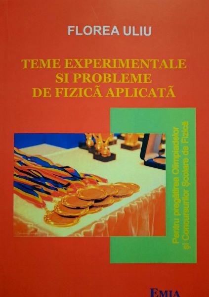 Cartea Teme experimentale si probleme de fizica aplicata de Teme experimentale si probleme de fizica aplicata