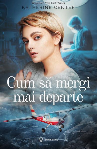 Cartea Cum sa mergi mai departe de Katherine Center
