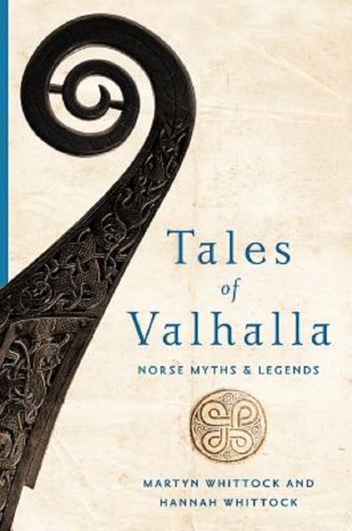 Cartea Tales of Valhalla: Norse Myths and Legends de Martyn Whittock
