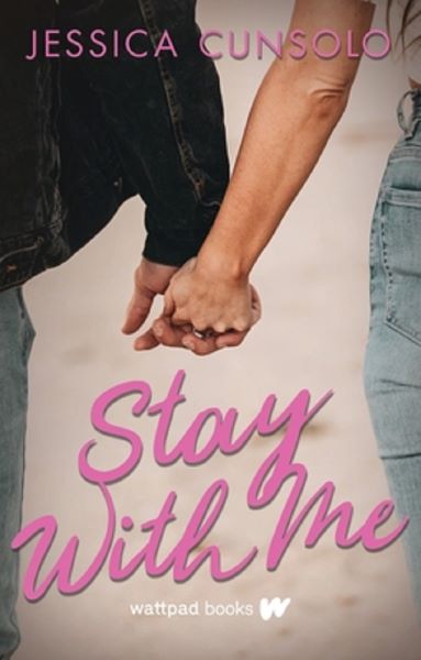 Cartea Stay With Me de Jessica Cunsolo