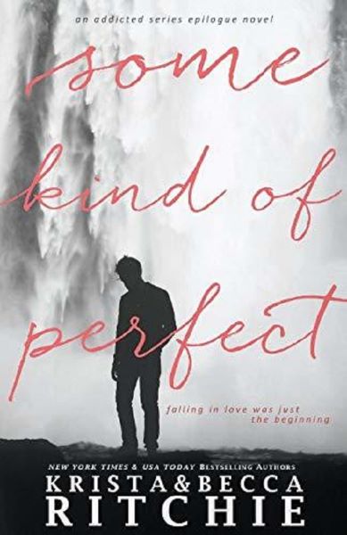 Cartea Some Kind of Perfect. Calloway Sisters #5 de Krista Ritchie