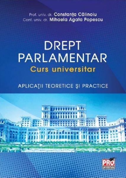 Cartea Drept parlamentar. Curs universitar de Drept parlamentar. Curs universitar