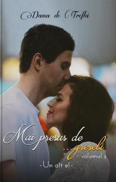 Cartea Mai presus de el Vol.3: Mai presus de greseli de Mai presus de el Vol.3: Mai presus de greseli