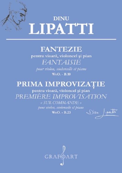 Cartea Fantezie pentru vioara, violoncel si pian. Prima improvizatie de Dinu Lipatti
