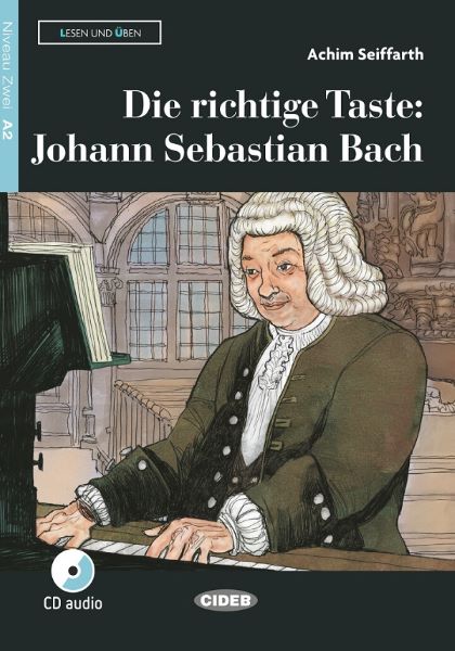 Cartea Die richtige Taste. Johann Sebastian Bach