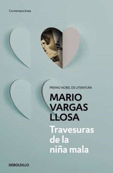 Cartea Travesuras de la nina mala de Mario Vargas Llosa
