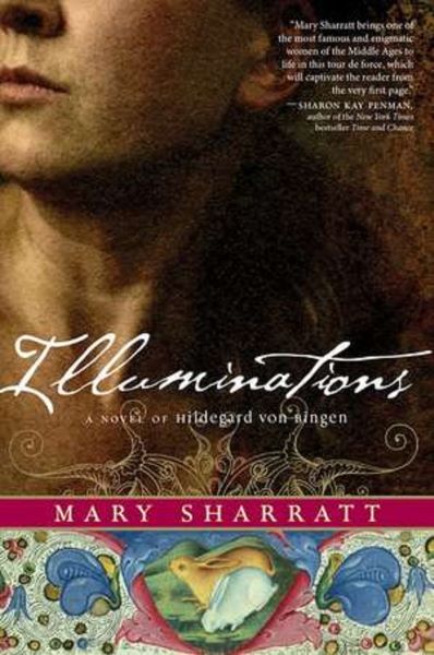 Cartea Illuminations: A Novel of Hildegard von Bingen de Mary Sharratt