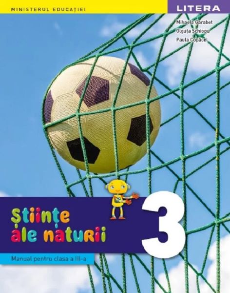 Cartea Stiinte ale naturii - Clasa 3 - Manual de Stiinte ale naturii - Clasa 3 - Manual