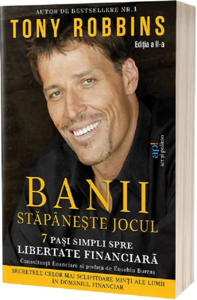 Cartea Banii. Stapaneste jocul Ed.2 de Anthony Robbins
