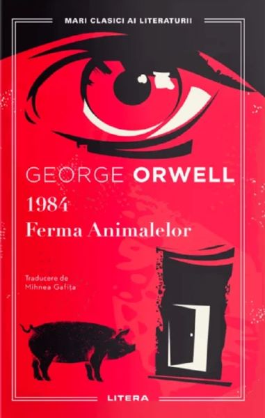 Cartea 1984. Ferma Animalelor de George Orwell